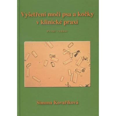 Vyšetření moči psa a kočky v klinické praxi