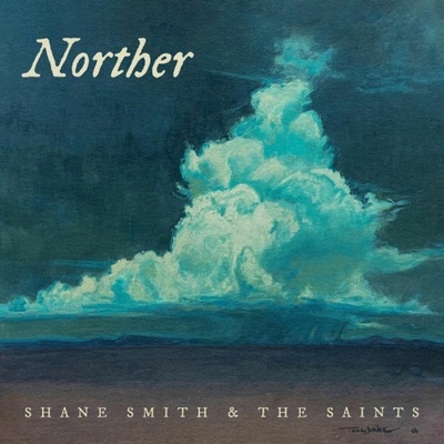 Shane Smith & The Saints - Norther CD