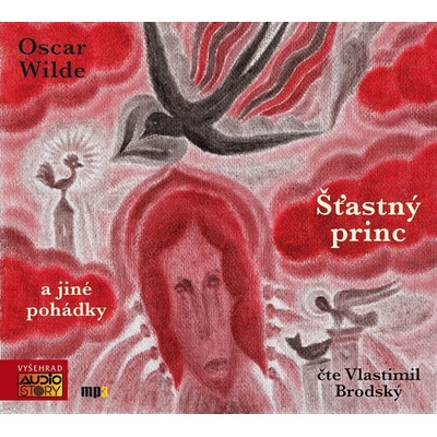 Šťastný princ a jiné pohádky - CDmp3 Čte Vlastimil Brodský - Oscar Wilde
