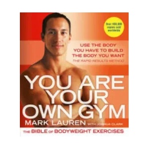 You Are Your Own Gym | Mark Lauren (2015)