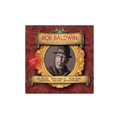 BALDWIN, BOB - THE STAY AT HOME SERIES VOL. 1 CD