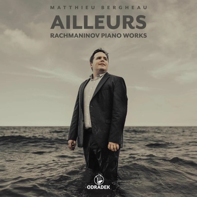BERGHEAU, MATTHIEU - AILLEURS: RACHMANINOV PIANO WORKS CD