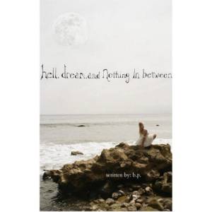 Hell, Dream, and Nothing in Between | b. p (2025)