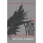 Independently Published Crow Flies Free | Michael Robert