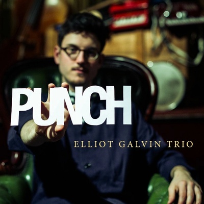 Elliot Galvin - TRIO- - PUNCH CD