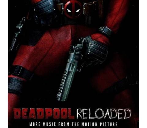 OST - DEADPOOL RELOADED CD