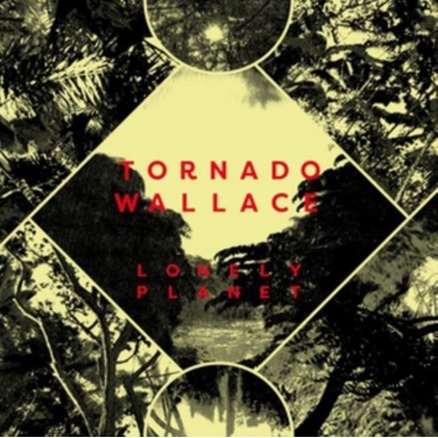 TORNADO WALLACE: LONELY PLANET -GATEFOLD- LP