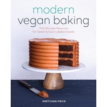 Modern Vegan Baking: The Ultimate Resource for Sweet and Savory Baked Goods Price GretchenPaperback