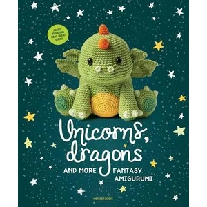 Unicorns, Dragons and More Fantasy Amigurumi, Volume 1 (ISBN: 9789491643248)