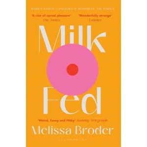 Milk Fed (ISBN: 9781408897126)