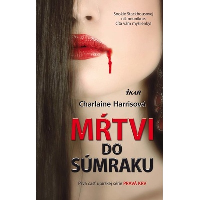 Mŕtvi do súmraku - Charlaine Harrisová