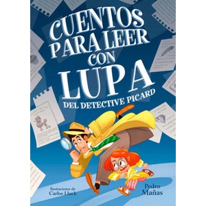 CUENTOS PARA LEER CON LUPA DEL DETECTIVE PICCARD | PEDRO MAÑAS (2023)