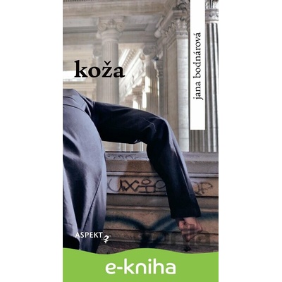 Koža - Jana Bodnárová