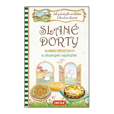 Slané dorty s chutnými náplněmi
