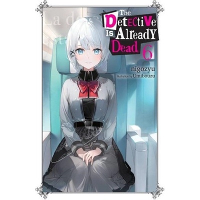 Detective Is Already Dead, Vol. 6 (nigozyu)