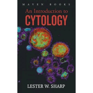 Introduction to CYTOLOGY | Lester Sharp W (ISBN: 9789387867789)