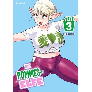 Die Pommes-Elfe - Band 3 | Synecdoche, Dorothea Überall (ISBN: 9782832472668)