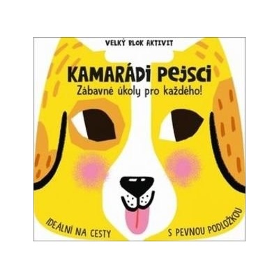 Kamarádi pejsci Velký blok aktivit
