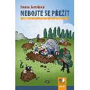 Nebojte se přežít