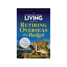 International Living Guide to Retiring Overseas on a Budget