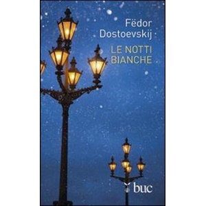 Le notti bianche | Fëdor Dostoevskij (2012)