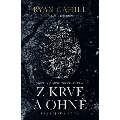 Z krve a ohně - Ryan Cahill