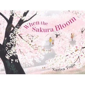When the Sakura Bloom | Narisa Togo (ISBN: 9780648953319)