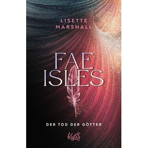 Fae Isles ? Der Tod der Götter | Nina Bellem (ISBN: 9783499017759)