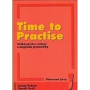 TIME TO PRACTISE 1 SLOVESNÉ JEVY - Tomáš Gráf; Sarah Peters