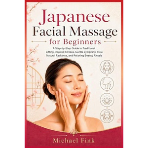 Japanese Facial Massage for Beginners (2026)