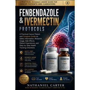 Fenbendazole & Ivermectin Protocols (ISBN: 9789403892900)