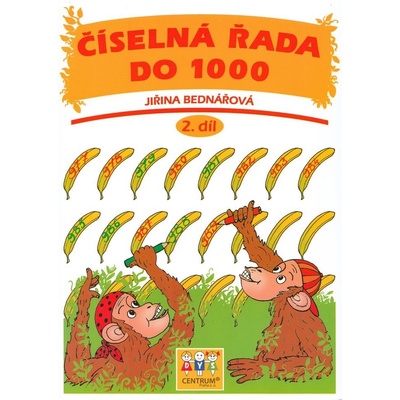 Číselná řada do 1000, 2. díl - Jiřina Bednářová