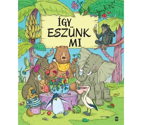 Így eszünk mi