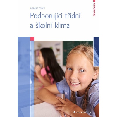 Podporující třídní a školní klima - Robert Čapek