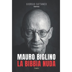 Bibbia Nuda | Biglino Mauro Biglino, Cattaneo Giorgio Cattaneo (2021)