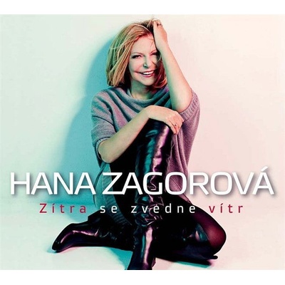 Zagorová Hana • Zítra se zvedne vítr CD
