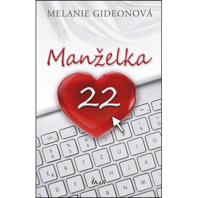 Manželka 22 Melanie Gideonová
