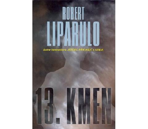 13. kmen - Robert Liparulo