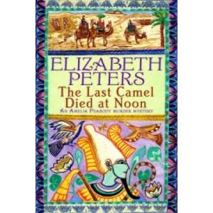 Last Camel Died at Noon | Elizabeth Peters (2006)