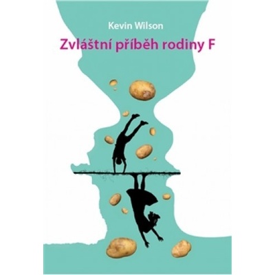 Zvláštní příběh rodiny F - Wilson Kevin