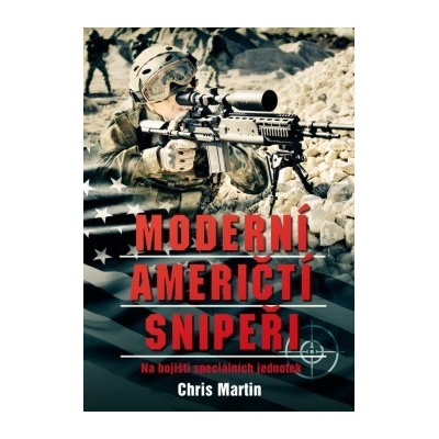 Moderní američtí snipeři - Chris Martin