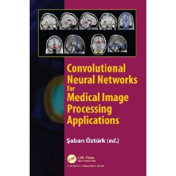 Convolutional Neural Networks for Medical Image Processing Applications
