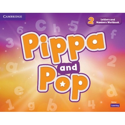 Pippa and Pop Level 2 Letters and Numbers Workbook Cambridge University Press