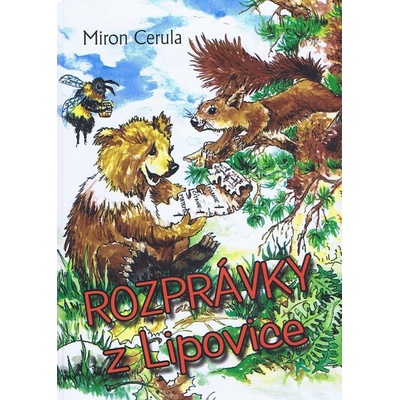 Rozprávky z Lipovice - Miron Cerula