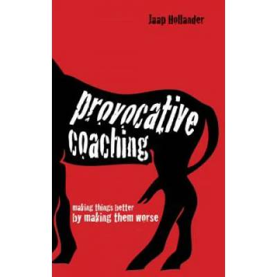 Provocative Coaching | Jaap Hollander