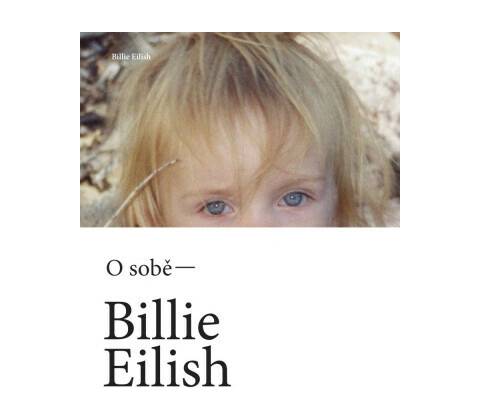 Billie Eilish O sobě