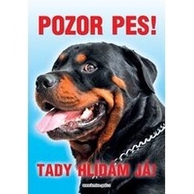 Grel Tabulka pozor pes rottweiler