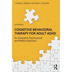 Cognitive Behavioral Therapy for Adult ADHD | J Russell Ramsay (2014)