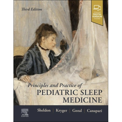 Principles and Practice of Pediatric Sleep Medicine - Stephen H. Sheldon - editor), Meir H. Kryger - editor), David Gozal (editor), Temitayo O. Oyegbile-Chidi (editor, Craig Canapari (editor