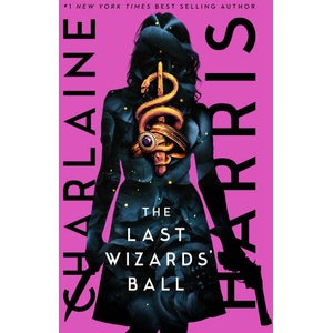 The Last Wizards' Ball | Charlaine Harris (ISBN: 9780349439228)